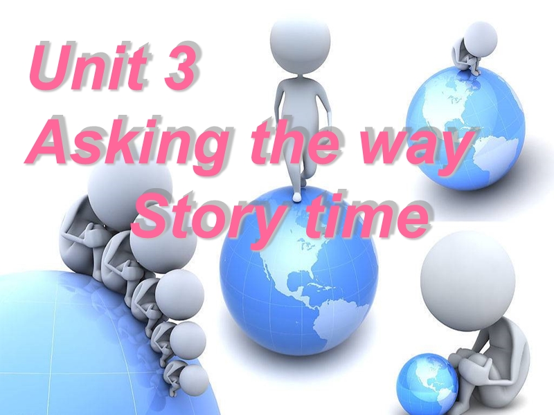 牛津译林版英语五年级下Unit 3《Asking the way》Story time课件1_第1页