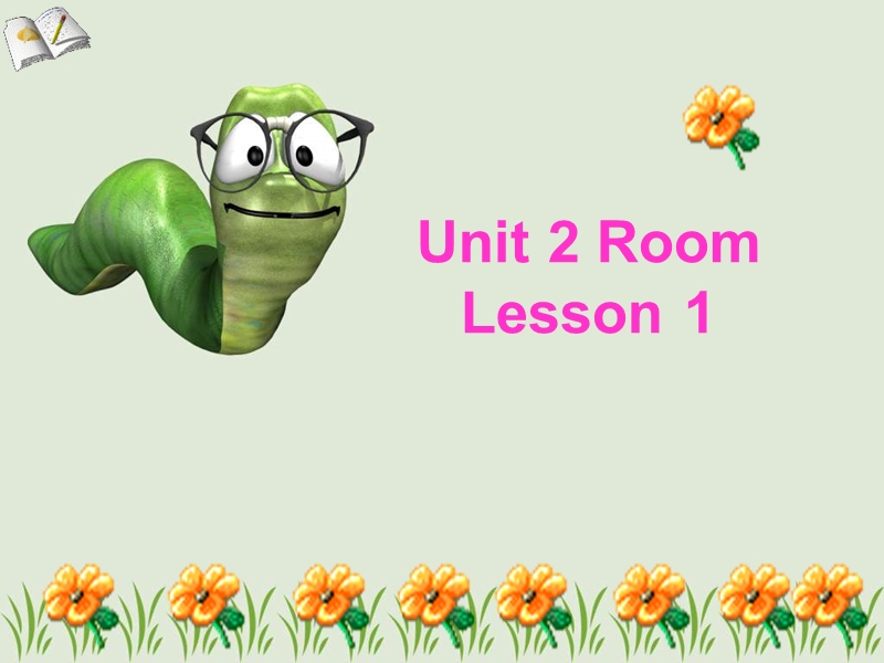 人教版（新起点）英语一年级下：Unit 2 Room Lesson 1同步课件_第1页