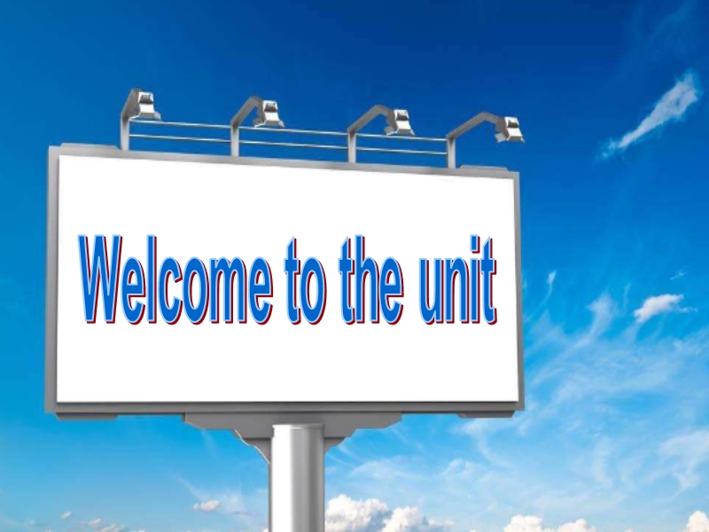 （江苏省）牛津译林版英语必修四：Unit1 Welcome to the unit课件_第2页