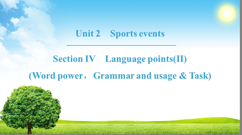 牛津译林版高中英语必修4：Unit 2 Section Ⅳ课件_第1页