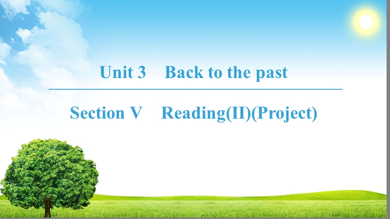 牛津译林版高中英语必修3：Unit 3 Section Ⅴ课件　_第1页