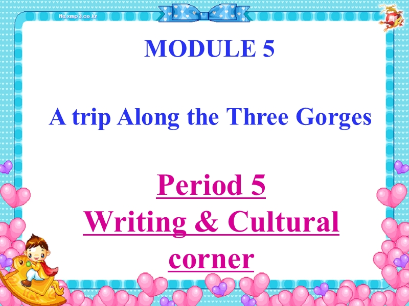 2019春外研版高中英语必修4课件：Module 5 Writing &amp; Cultural corner_第1页