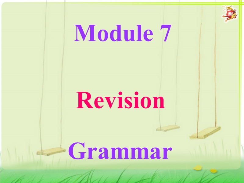 外研版高中英语必修3：Module 7 Grammar课件_第1页