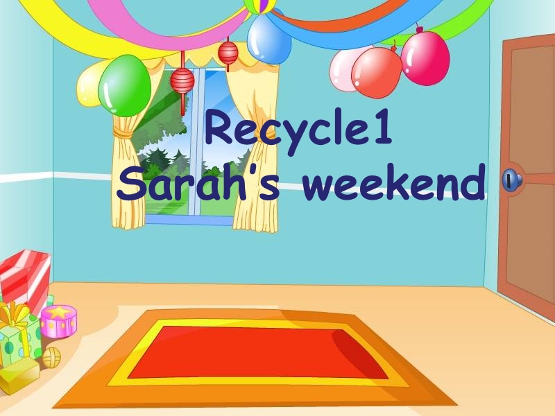 人教pep版五年级下册英语Recycle1 Sarah’s weekend课件_第1页