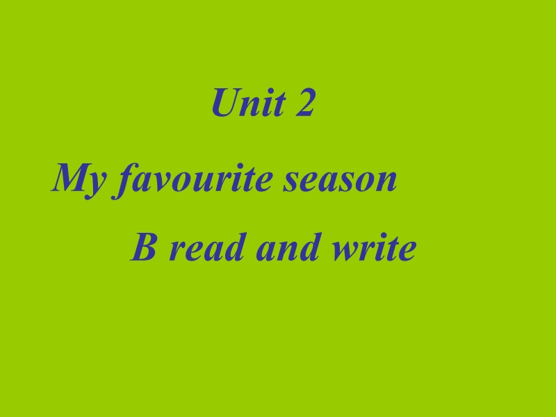 人教pep版五年级下册英语Unit2 B read and write课件_第1页