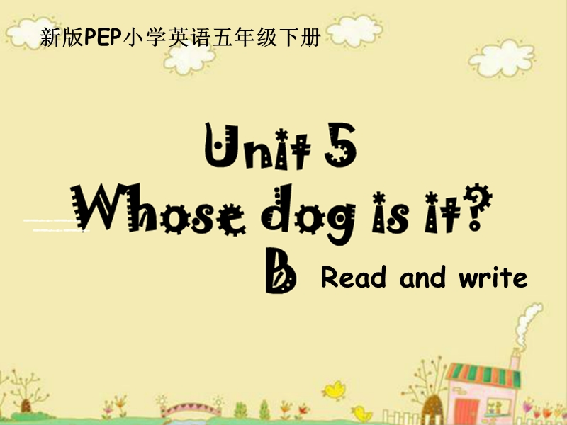 人教版五年级下册英语Unit5 B read and write课件_第3页
