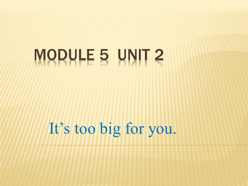 外研版（三起）五年级下英语Module5 Unit2 It's too big for you课件（2）_第1页