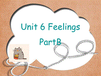 闽教版小学五年级英语下册Unit6 Feelings Part B课件