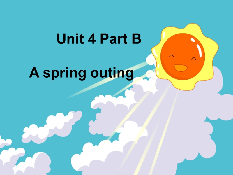 闽教版小学五年级英语下册Unit4 A spring outing Part B课件_第1页