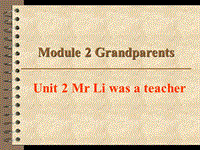 外研版（三起）五年级下英语Module2 Unit2 Mr Li was a teacher课件