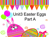 闽教版小学五年级英语下册Unit3 Easter Eggs Part A 3课件