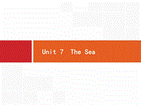 2020版北师大版高考英语一轮课件：必修3 Unit 7 The Sea