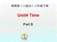 闽教版（三起点）三年级英语下册Unit4 Part B精品同步课件