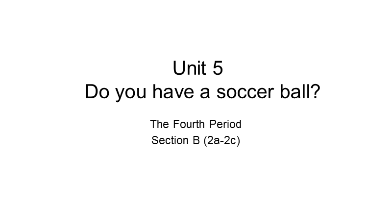 新目标人教版七年级上英语Unit 5 Section B （2a-2c）课件_第1页