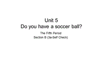 新目标人教版七年级上英语Unit 5 Section B （3a-Self Check）课件