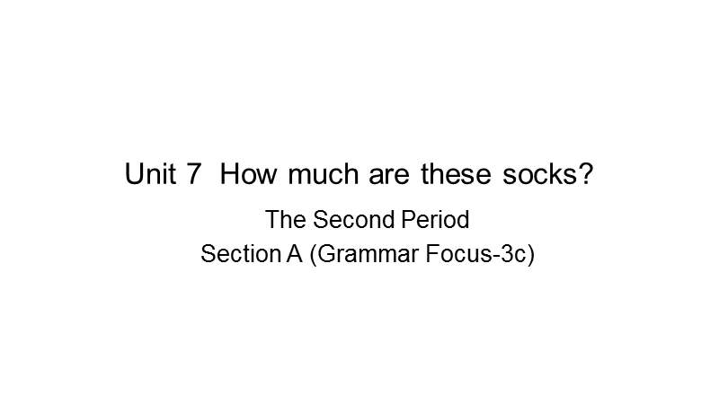 新目标人教版七年级上英语Unit 7 Section A （Grammar Focus-3c）课件_第1页