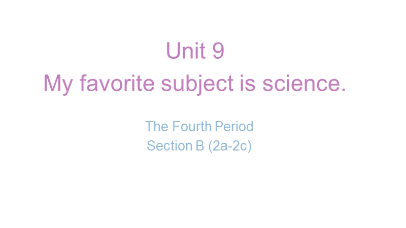 新目标人教版七年级上英语Unit 9 Section B (2a-2c)课件_第1页