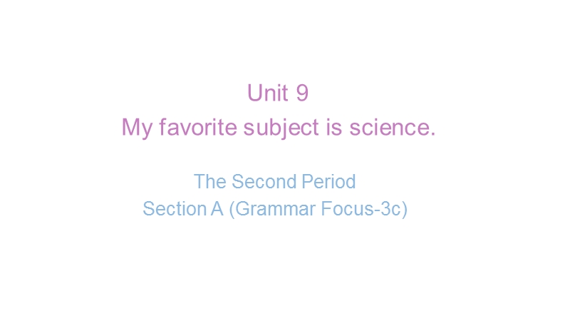 新目标人教版七年级上英语Unit 9 Section A (Grammar Focus-3c)课件_第1页