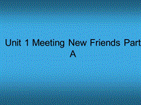 闽教版英语五年级上Unit1 Meeting New Friends Part A 名师课件