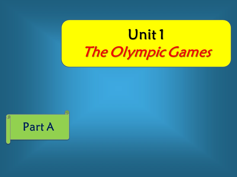 闽教版英语六年级上Unit1 The Olympic Games Part A 名师课件_第1页