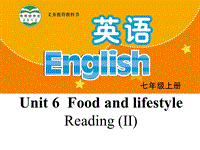 【公开课】牛津译林版七年级上英语Unit6 Reading (II) 课件