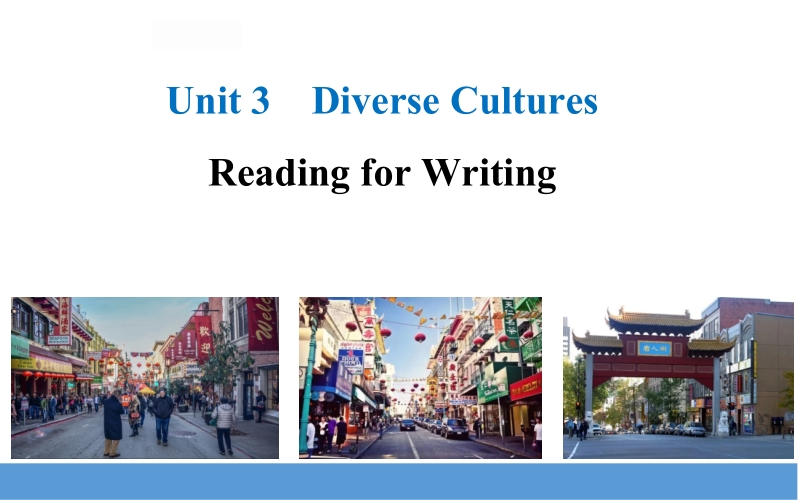（新教材）人教版必修第三册Unit3 Reading for Writing课件_第1页