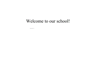 五年级下册英语课件-Unit 1 Welcome to our school! 人教精通版(共14张PPT)