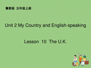 lesson 10 The U.K. 课件