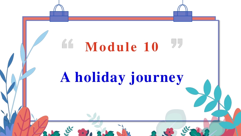 2020-2021学年外研版英语七年级下册Module10 Unit1课件_第1页