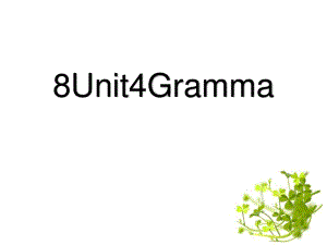 人教课标版高中英语选修8Unit4Grammar(共44张PPT)