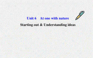 外研版（2019）高中英语必修第一册Unit6 Starting out & Understanding ideasp课件